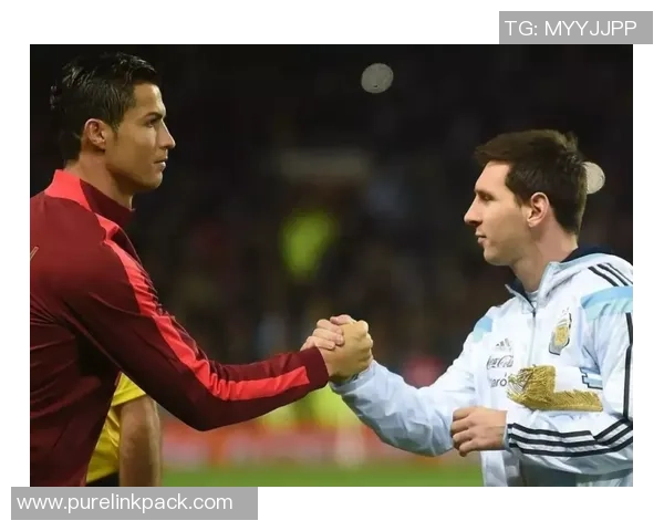 《全球足坛风云人物大集结:从梅西到C罗,逐梦绿茵场的传奇岁月》 《全球足坛风云人物大集结:从梅西到C罗,逐梦绿茵场的传奇岁月》